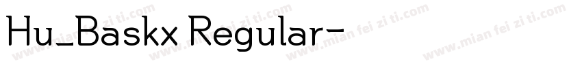 Hu_Baskx Regular字体转换